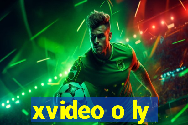 xvideo o ly